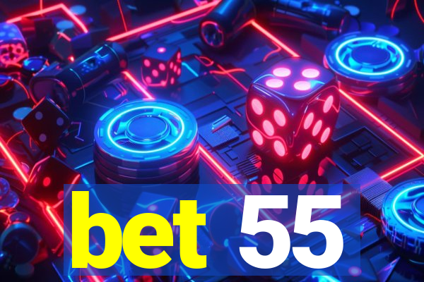 bet 55